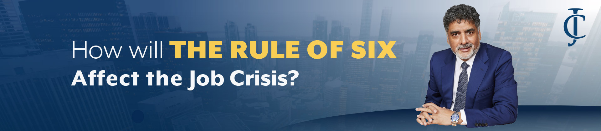 Rule of Six Affect the Job Crisis